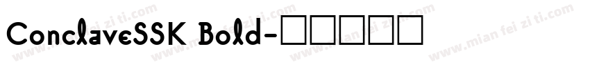 ConclaveSSK Bold字体转换